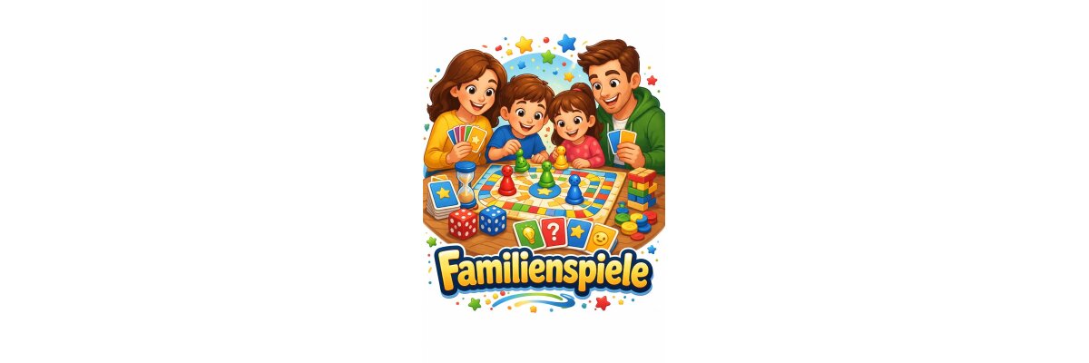 Familienspiele sind die perfekte Wahl für...